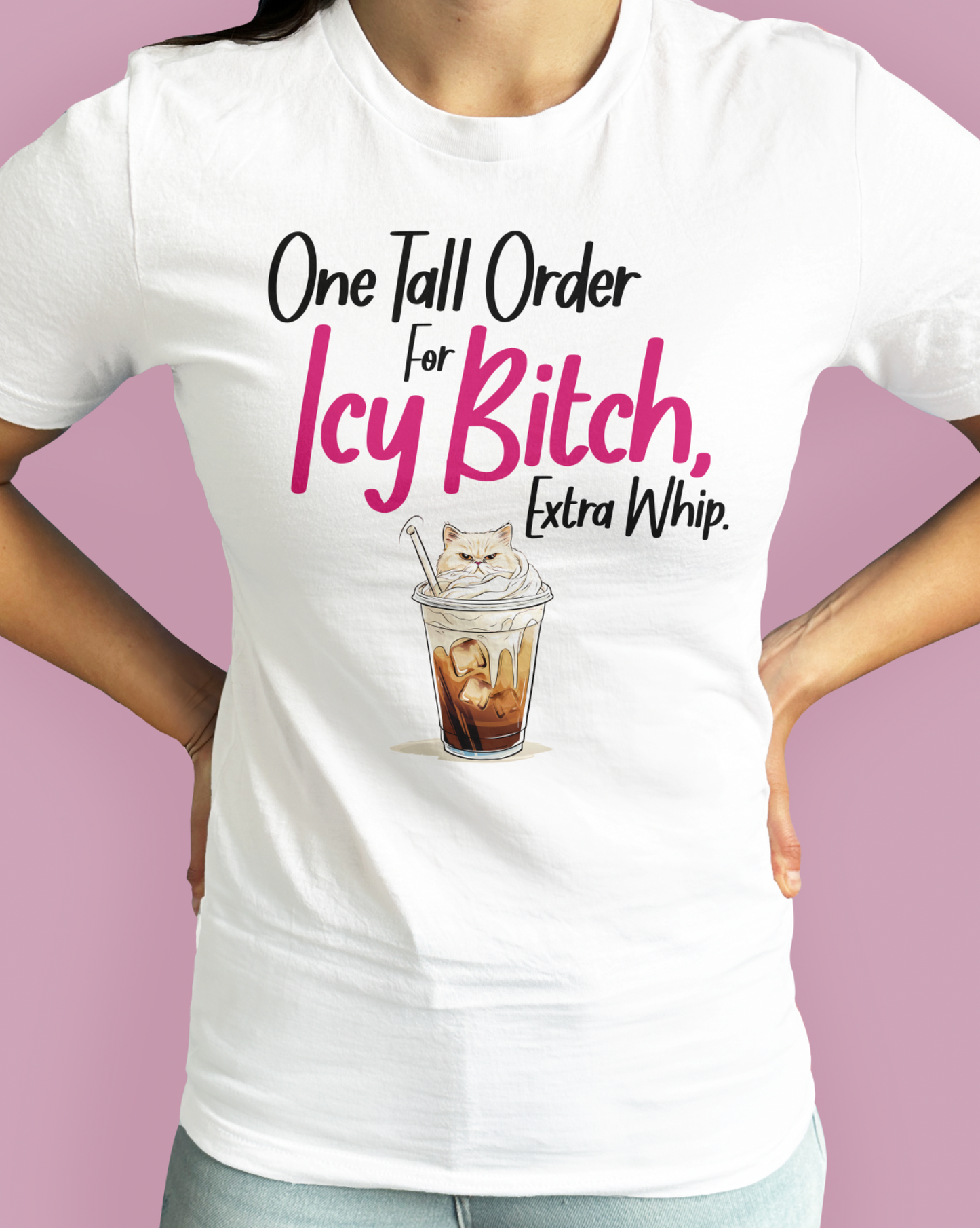 One Tall Order For Icy Bitch, Extra Whip.