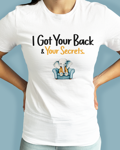 I Got Your Back & Your Secrets.