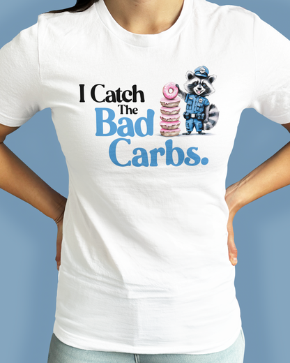 I Catch The Bad Carbs.