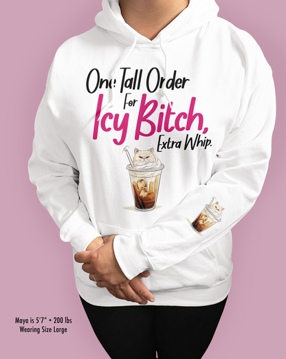 One Tall Order For Icy Bitch, Extra Whip.