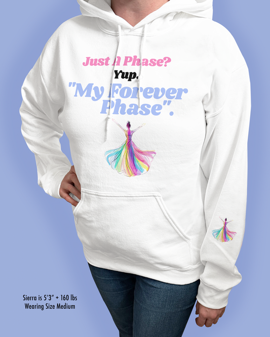 Just A Phase? Yup. “My Forever Phase”.