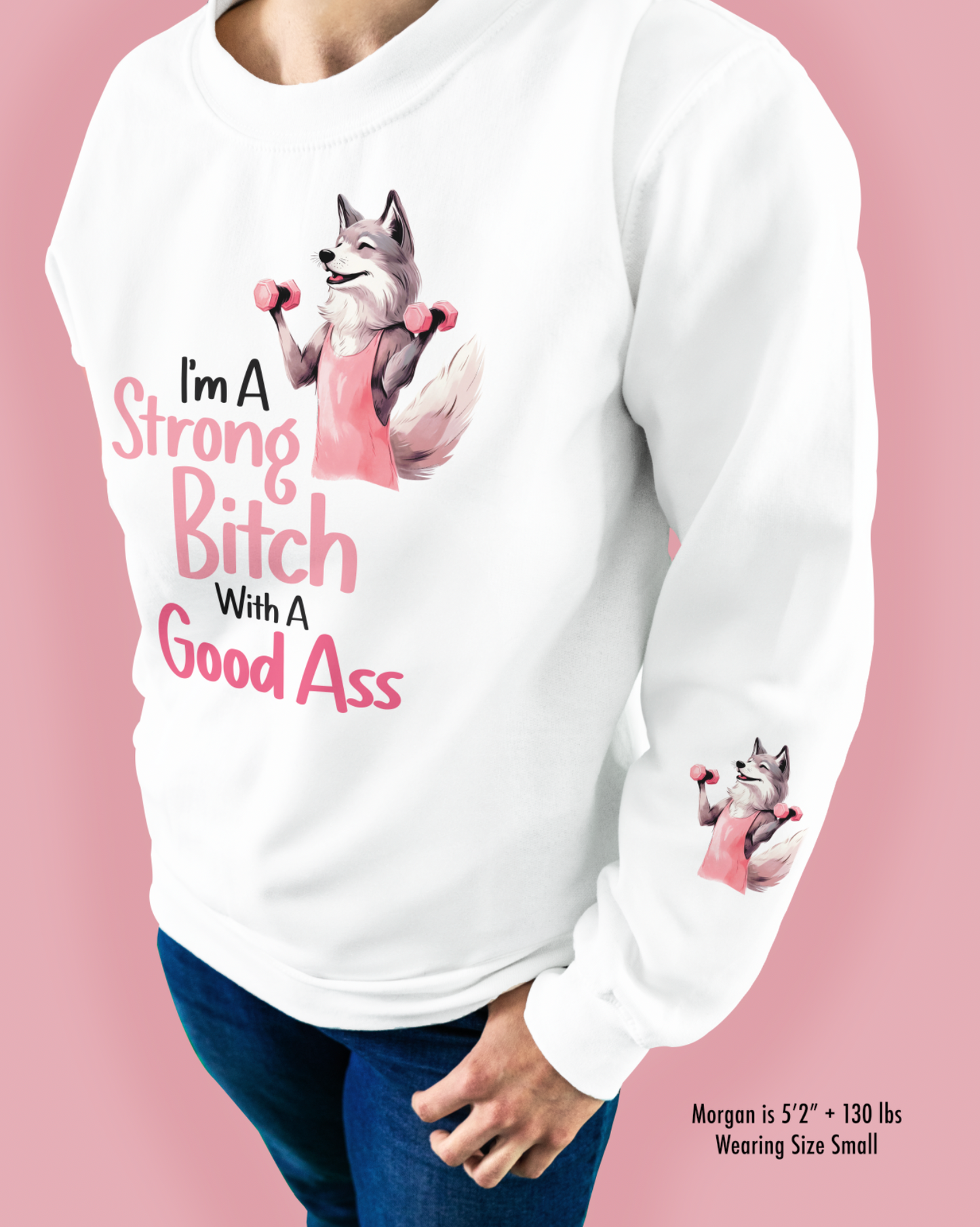 I’m A Strong Bitch With A Good Ass