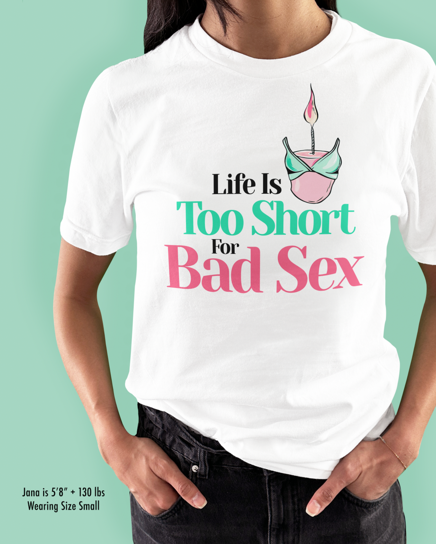 Life Is Too Short For Bad Sex