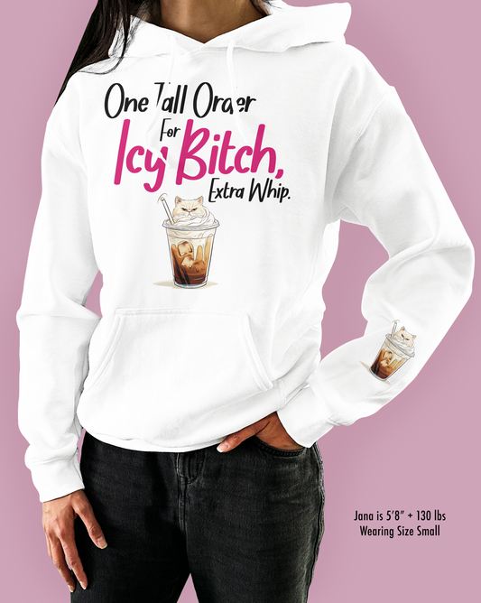 One Tall Order For Icy Bitch, Extra Whip.